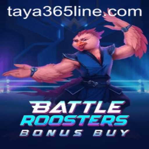Exploring BattleRoostersBonusBuy: A Fresh Take on Online Gaming with TAYA365
