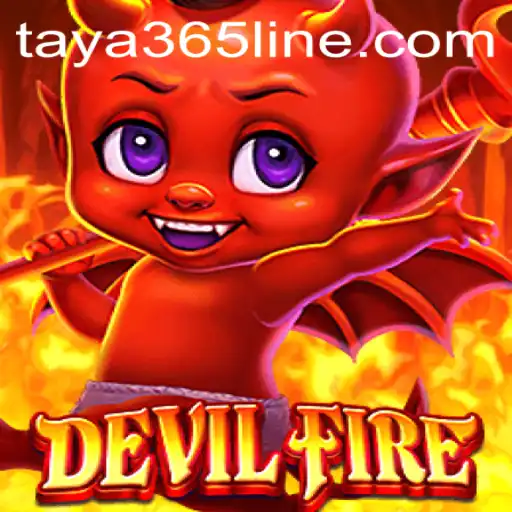 Exploring the Thrilling World of DevilFire: A Deep Dive with TAYA365