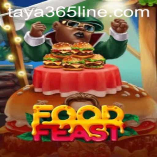 Dive into the Delicious World of FoodFeast: A Culinary Gaming Experience with TAYA365