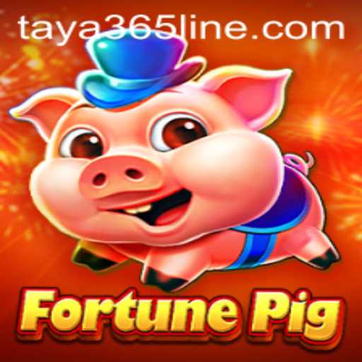 Exploring FortunePig: The Thrilling New Game on TAYA365