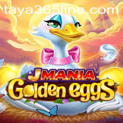 Discovering the Enchantment of JManiaGoldenEggs with TAYA365