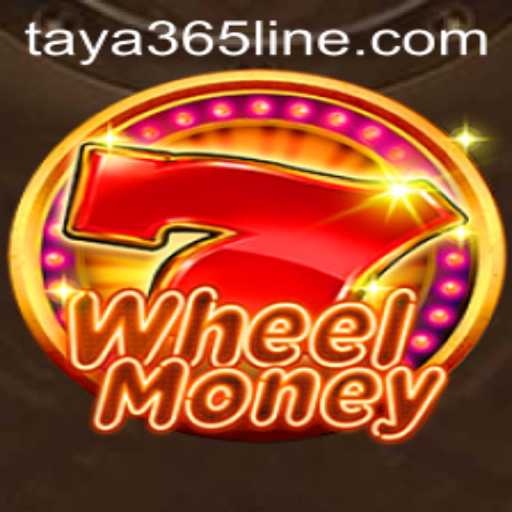 Exploring the Thrills of WheelMoney with TAYA365
